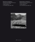 Perpetuating Architecture. Martino Pedrozzi's Interventions : On the Rural Heritage in Valle di Blenio & Val Malvaglia 1994-2017 - Book