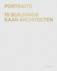 Portraits : 15 Buildings KAAN Architecten - Book