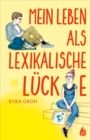Mein Leben als lexikalische Lucke - eBook