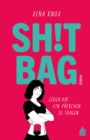 Shit Bag : Jede:r hat ein Packchen zu tragen - eBook