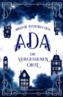 Ada (Band 2): Die vergessenen Orte - eBook