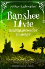 Banshee Livie (Band 6): Realitatsreisen fur Einsteiger - eBook