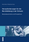 Herausforderungen fur die Berufsbildung in der Schweiz : Bestandesaufnahme und Perspektiven - eBook