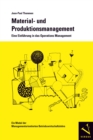 Material- und Produktionsmanagement : Eine Einfuhrung in das Operations Management - eBook