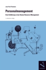 Personalmanagement. Eine Einfuhrung in das Human Resource Management : Ein Modul der Managementorientierten Betriebswirtschaftslehre - eBook
