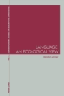 Language: An Ecological View - Book