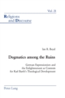 Dogmatics Among the Ruins : German Expressionism and the Enlightenment as Contexts for Karl Barth's Theological Development - Book