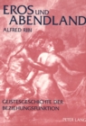 Eros Und Abendland : Geistesgeschichte Der Beziehungsfunktion - Book