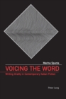 Voicing the Word : Writing Orality in Contemporary Italian Fiction - Book