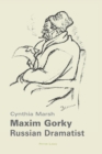 Maxim Gorky : Russian Dramatist - Book
