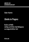 Libretto Im Progress : Brechts Und Weills Aufstieg Und Fall Der Stadt Mahagonny Aus Textgeschichtlicher Sicht - Book