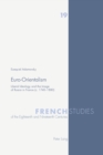 Euro-Orientalism : Liberal Ideology and the Image of Russia in France (c. 1740-1880) - Book