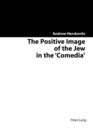 The Positive Image of the Jew in the Comedia - Book