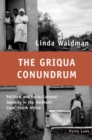 The Griqua Conundrum : Political and Socio-Cultural Identity in the Northern Cape, South Africa - Book