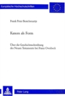 Kanon ALS Form : Ueber Die Geschichtsschreibung Des Neuen Testaments Bei Franz Overbeck - Book