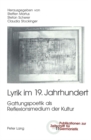 Lyrik Im 19. Jahrhundert : Gattungspoetik ALS Reflexionsmedium Der Kultur - Book