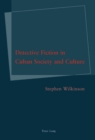 Detective Fiction in Cuban Society and Culture - Book