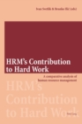 HRM's Contribution to Hard Work : A Comparative Analysis of Human Resource Management - Book