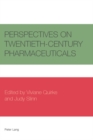 Perspectives on Twentieth-Century Pharmaceuticals - Book