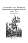 «Alkuehmisten» und «Decoctores» : Grimmelshausen und die Medizin seiner Zeit - Book