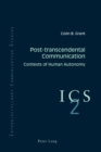 Post-transcendental Communication : Contexts of Human Autonomy - Book