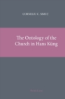 The Ontology of the Church in Hans Kueng - Book