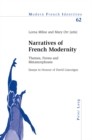 Narratives of French Modernity : Themes, Forms and Metamorphoses- Essays in Honour of David Gascoigne - Book