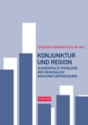 Konjunktur und Region : Ausgewaehlte Probleme der regionalen Konjunkturforschung - Book