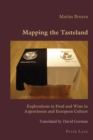 Mapping the Tasteland : Explorations in Food and Wine in Argentinean and European Culture - Book