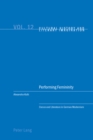 Performing Femininity : Dance and Literature in German Modernism - Book