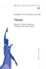 Threat : Essays in French Literature, Thought and Visual Culture - Book