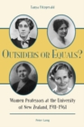Outsiders or Equals? : Women Professors at the University of New Zealand, 1911-1961 - Book