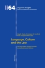 Language, Culture and the Law : The Formulation of Legal Concepts across Systems and Cultures - Book