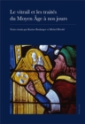 Le vitrail et les traites du Moyen Age a nos jours : Actes du XXIII e  colloque international du "Corpus Vitrearum"- Tours 3-7 juillet 2006 - Book
