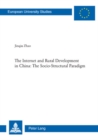 The Internet and Rural Development in China: The Socio-Structural Paradigm - Book