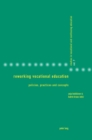 Reworking Vocational Education : Policies, Practices and Concepts - Book