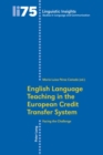 English Language Teaching in the European Credit Transfer System : Facing the Challenge - Book