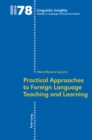 Practical Approaches to Foreign Language Teaching and Learning - Book