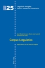 Corpus Linguistics : Applications for the Study of English - Book
