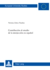 Contribucion Al Estudio de la Interjeccion En Espanol - Book
