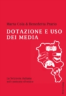 Dotazione E USO Dei Media : La Svizzera Italiana Nel Contesto Elvetico - Book