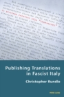 Publishing Translations in Fascist Italy - Book
