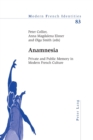 Anamnesia : Private and Public Memory in Modern French Culture - Book