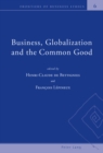 Business, Globalization and the Common Good - Book