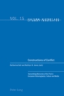 Constructions of Conflict : Transmitting Memories of the Past in European Historiography, Culture and Media - Book