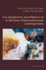 Los Imaginarios Apocalipticos En La Literatura Hispanoamericana Contemporanea - Book