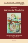 Learning by Wandering : An Ancient Irish Perspective for a Digital World - Book