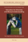 Education for Diversity and Mutual Understanding : The Experience of Northern Ireland - Book