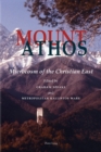 Mount Athos : Microcosm of the Christian East - Book
