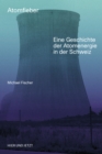 Atomfieber : Eine Geschichte der Atomenergie in der Schweiz - eBook